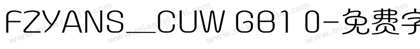 FZYANS__CUW GB1 0字体转换